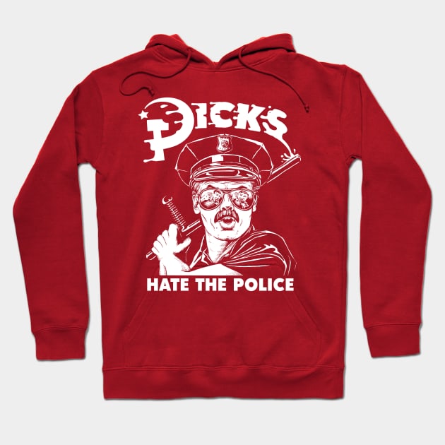 Dicks Hate The Police - Dark Base Hoodie by Meganpalmer